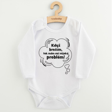 Dětské body s potiskem New Baby Když brečím, tak mám asi nějaký problém!