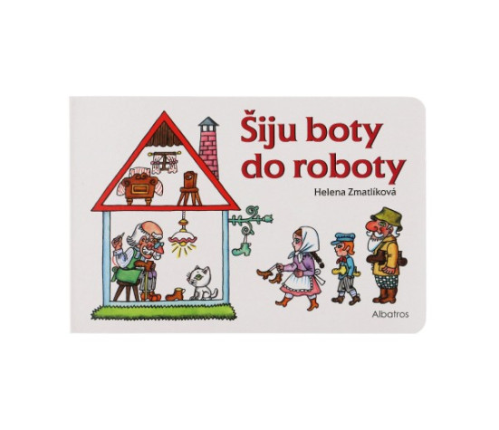 Knížka Šiju boty do roboty CZ text 24x16cm 24m+