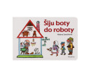 Knížka Šiju boty do roboty CZ text 24x16cm 24m+