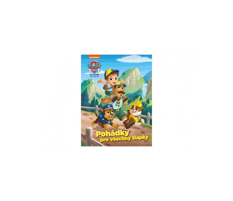 Knížka Pohádky pro všechny tlapky –Tlapková patrola/Paw patrol 20x26cm CZ text