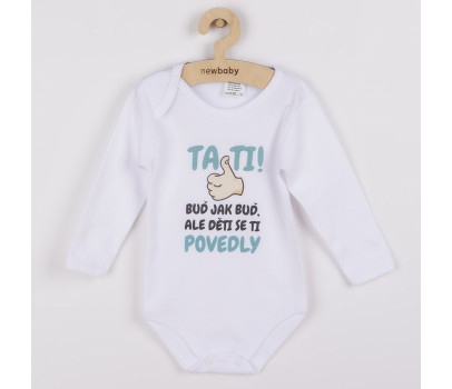 Body s potiskem New Baby Tati, ... děti se ti povedly, Bílá 50