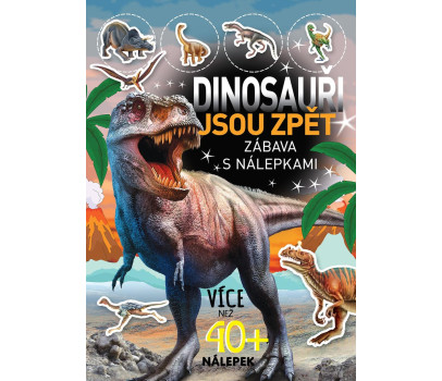 Sešit Dinosauři jsou zpět - zábava s nálepkami