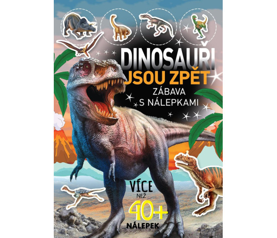 Sešit Dinosauři jsou zpět - zábava s nálepkami